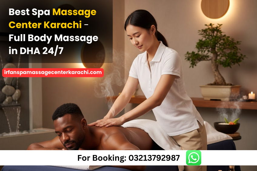 Read more about the article Best Spa Massage Center Karachi – Full Body Massage in DHA 24/7