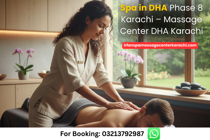Read more about the article Spa in DHA Phase 8 Karachi – Best Massage Center DHA Karachi