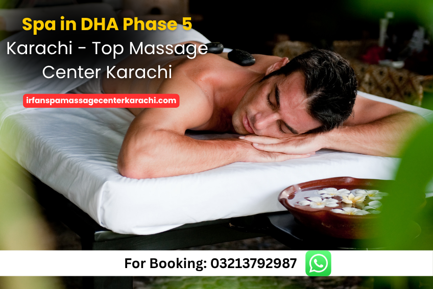 Read more about the article Spa in DHA Phase 5 Karachi – Top Massage Center Karachi