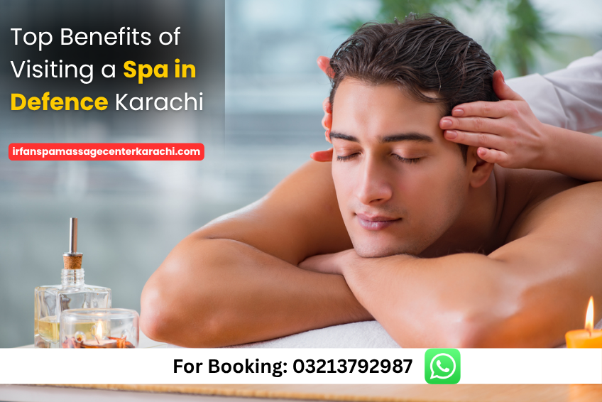 Read more about the article Top Benefits of Visiting a Defence Spa Karachi