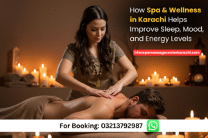 Read more about the article How Spa & Wellness in Karachi Helps Improve Sleep, Mood, and Energy Levels